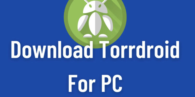 torrdroid for windows pc